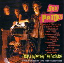 Sex Pistols : Truly Indecent Exposure